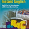 Instant English / Engleza instant - Engleza pentru bacalaureat si examenele de admitere