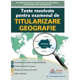 Teste rezolvate pentru examenul de titularizare GEOGRAFIE, editie 2026 - Ioan Marculet