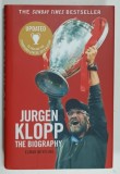 JURGEN KLOPP , THE BIOGRAPHY by ELMAR NEVELING , 2019