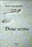 Doar urme - Vasile Checherita