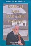 Daruri din darurile primite - 2009 - Arhimandrit Teofil Paraian ($X195)