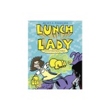 Lunch Lady and the Video Game Villain: Lunch Lady #9