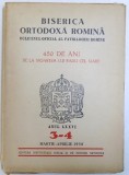 BISERICA ORTODOXA ROMANA - BULETINUL OFICIAL AL PATRIARHIEI ROMANE - 450 DE ANI DE LA MOARTEA LUI RADU CEL MARE - ANUL LXXVI , NR. 3-4 , MARTIE -