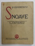 SNOAVE de PETRE ISPIRESCU , CU UN STUDIU SI NOTE de C. FIERASCU , 1934