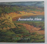 BESSARABIA MAIA , 2009 , CATALOG ART SOCIETY