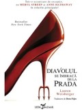 Precomanda - Diavolul se imbraca de la Prada/Lauren Weisberger