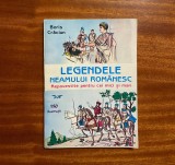 Boris Craciun - LEGENDELE NEAMULUI ROMANESC - Ca noua!