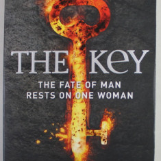 THE KEY - THE FATE OF MAN RESTS ON ONE WOMAN by SIMON TOYNE , 2012