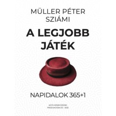 A legjobb j&aacute;t&eacute;k - Napidalok 365+1 - M&uuml;ller P&eacute;ter Szi&aacute;mi
