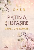 Patima si ispasire. Seria Cruel Castaways Vol.1 - Editura Epica