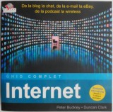 Internet. Ghid complet - Peter Buckley, Duncan Clark - Carte IT