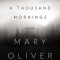 A Thousand Mornings: Poems