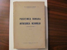 GE - Preot Gheorghe N. POPESCU &amp;quot;Preotimea Romana si Intregirea Neamului&amp;quot; Volum 2 foto