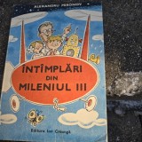 Intamplari din mileniul III - Alexandru Mironov