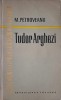 Tudor Arghezi - Biografia: M.Petroveanu, Editura Literatura 1961, 130 pagini, Coperta Necartonata
