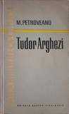 Tudor Arghezi - Biografia: M.Petroveanu, Editura Literatura 1961, 130 pagini, Coperta Necartonata
