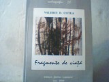 Valeriu D. Cotea - FRAGMENTE DE VIATA { 2009 }., Alta editura