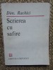 SCRIEREA CU SAFIRE - DIM. RACHICI