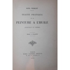 TRAITE PRATIQUE DE LA PEINTURE A L \\\' HUILE