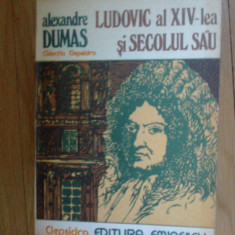 n1 Alexandre Dumas - Ludovic al XIV-lea si secolul sau