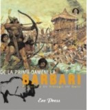 De la primii oameni la barbari. Preistoria, vikingii, galii - Pierre Miquel