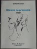 STEFAN ROMAN - CANTECE DE PRIMAVARA (POEZII, 1947) [prima editie, 2001]