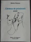 STEFAN ROMAN - CANTECE DE PRIMAVARA (POEZII, 1947) [prima editie, 2001]