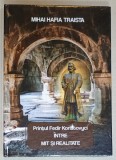PRINTUL FEDIR KORIATOVYCI INTRE MIT SI REALITATE de MIHAI HAFIA TRAISTA , 2024