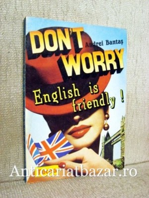 Don*t worry - English is friendly! - Andrei Bantas foto