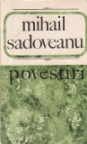 Mihail Sadoveanu - Povestiri