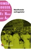 Manifestele sufragetelor, Ed Vellant, Idei esentiale, feminim, lupta pentru drepturi, istorie, politică, progresism, emanciparea femeii