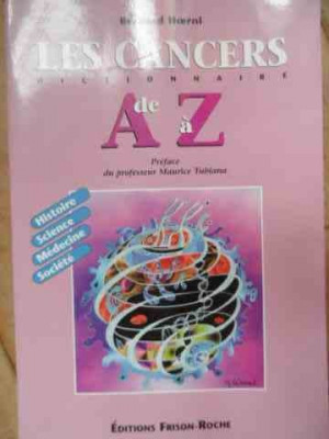 Les Cancers Dictionnaire De La A La Z - Bernard Hoerni ,526586 foto
