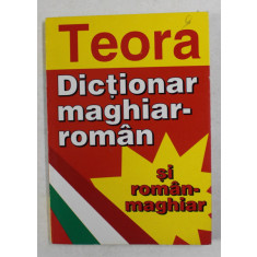 DICTIONAR MAGHIAR - ROMAN SI ROMAN - MAGHIAR de EVA TURCU , 1998, TIPARITA FATA - VERSO