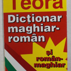 DICTIONAR MAGHIAR - ROMAN SI ROMAN - MAGHIAR de EVA TURCU , 1998, TIPARITA FATA - VERSO