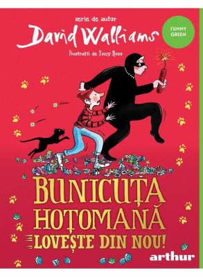 Bunicuta Hotomana Loveste Din Nou!, David Walliams - Editura Art foto