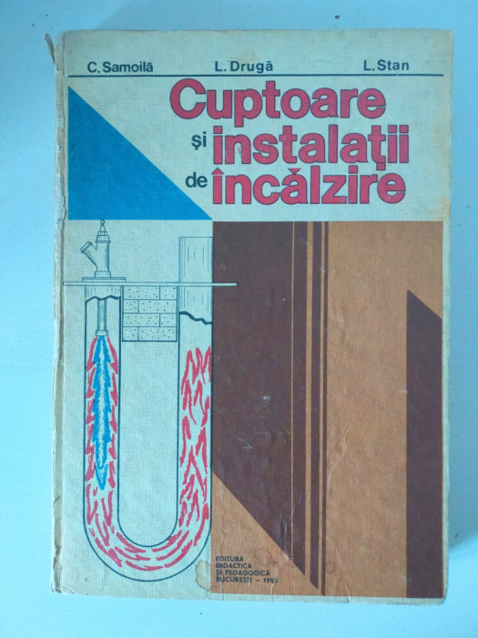 CUPTOARE ȘI INSTALAȚII DE &Icirc;NCĂLZIRE - C. SAMOILĂ - 1983