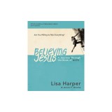 Believing Jesus Bible Study Guide Plus Streaming Video: A Journey Through the Book of Acts