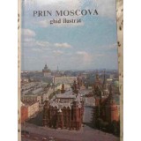 PRIN MOSCOVA. GHID ILUSTRAT-COLECTIV-223090