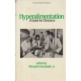 Hyperalimantation - A Guide for Clinicians