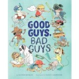 Good Guys, Bad Guys