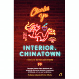 Interior. Chinatown, Charles Yu, Curtea Veche Publishing