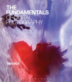 The Fundamentals of Digital Photography | Tim Daly