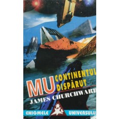Mu Continentul Disparut - James Churchward , E70