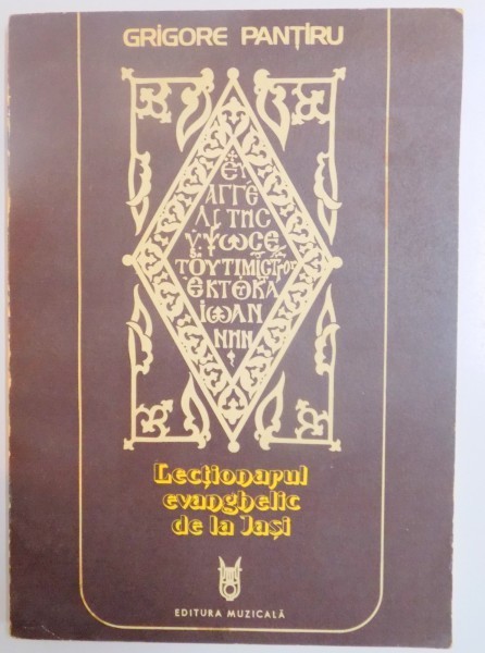LECTIONARUL EVANGHELIC DE LA IASI de GRIGORE PANTIRU , 1982