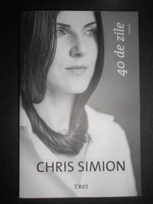 Chris Simion - 40 de zile foto