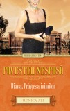 Poveste nespusă. Diana, prințesa inimilor