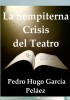 La Sempiterna Crisis del Teatro