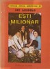 Esti Milionar - Jay Leibold, Editura Olimp 1993, Roman de Aventura, 126 pagini, Coperta Necartonata
