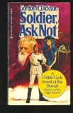 Gordon R. Dickson - Soldier, Ask Not (Premiul HUGO, Seria: Dorsai)