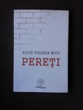 PERETI, POEZII - ALICE VALERIA MICU (CU DEDICATIA AUTOAREI)